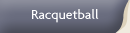 Racquetball